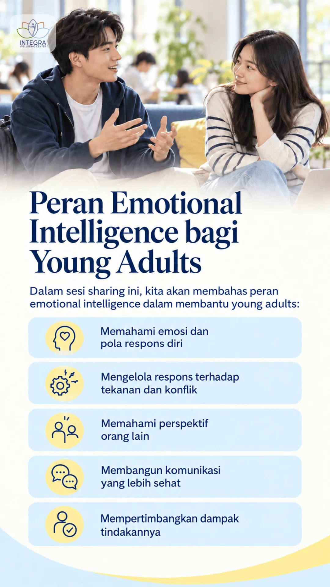 Dalam seminar ini, kita akan membahas peran emotional intelligence dalam membantu young adults: